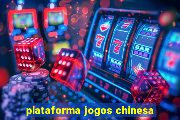 plataforma jogos chinesa